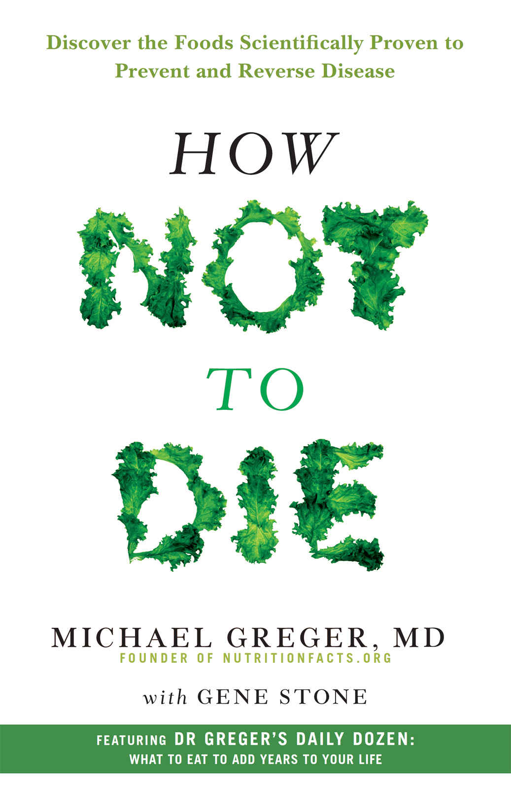 How Not To Die: Discover the foods scientifically proven to prevent and reverse disease (Air Side Edt)