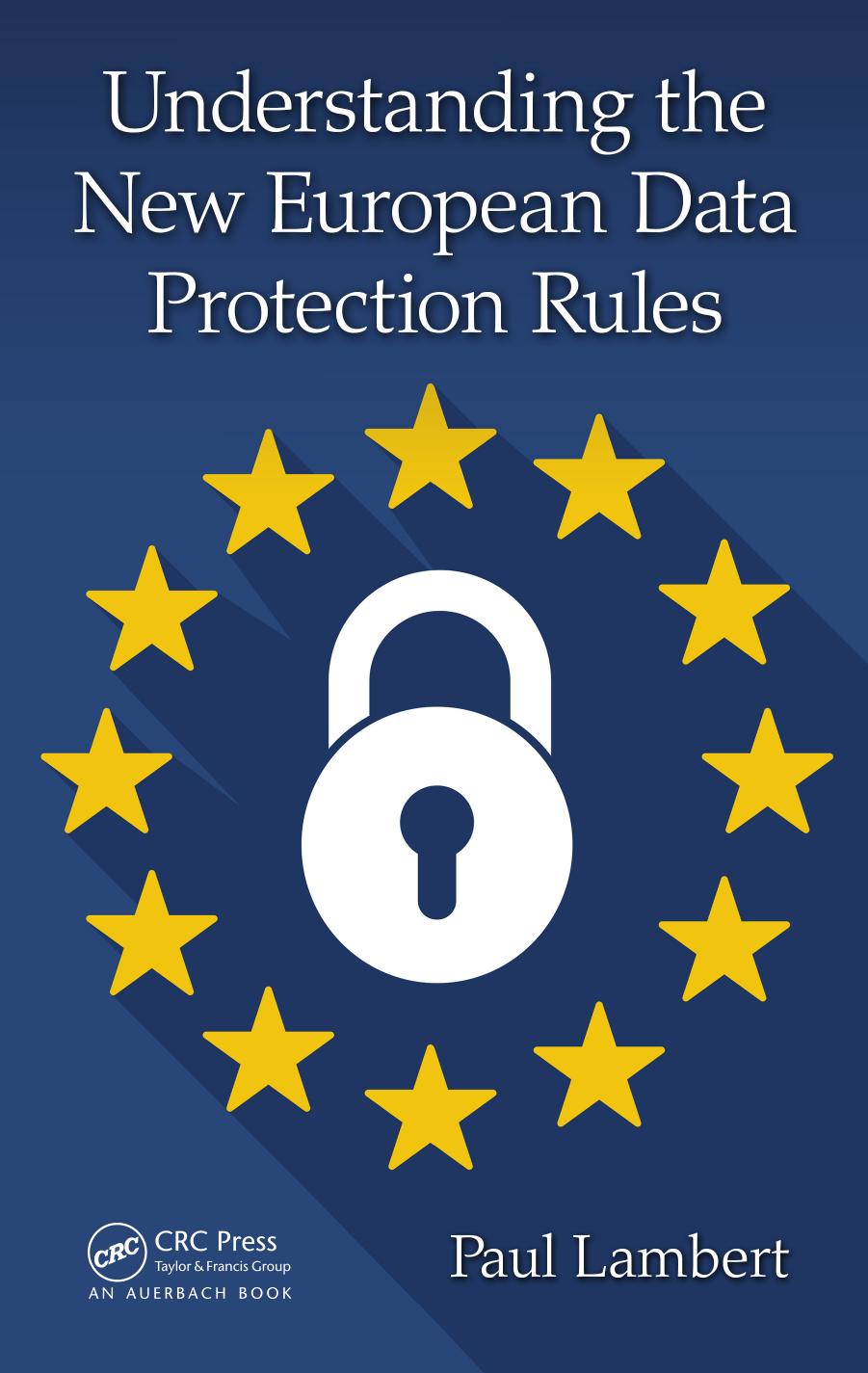 understandingtheneweuropeandataprotectionrules