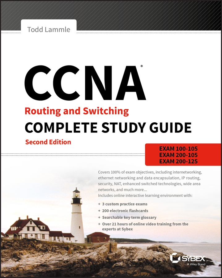 CCNA® Routing and Switching Complete Study Guide