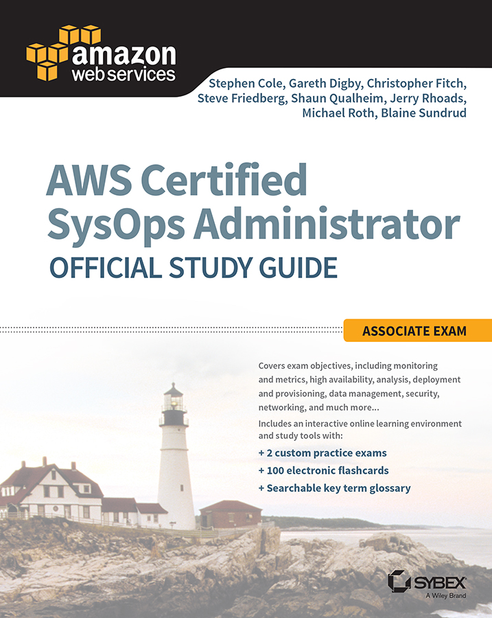 AWS Certified SysOps Administrator Official: Study Guide - Associate Exam