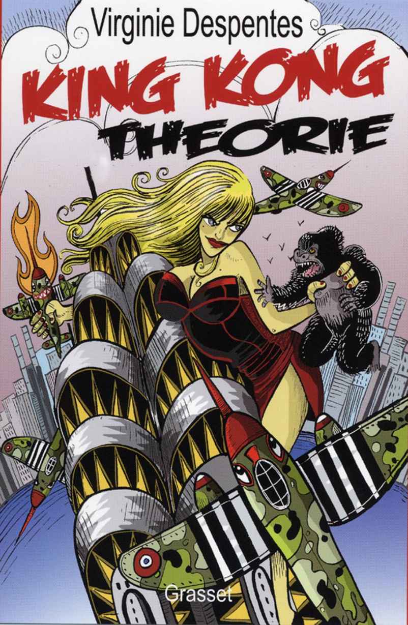 King Kong théorie (essai français) (French Edition)