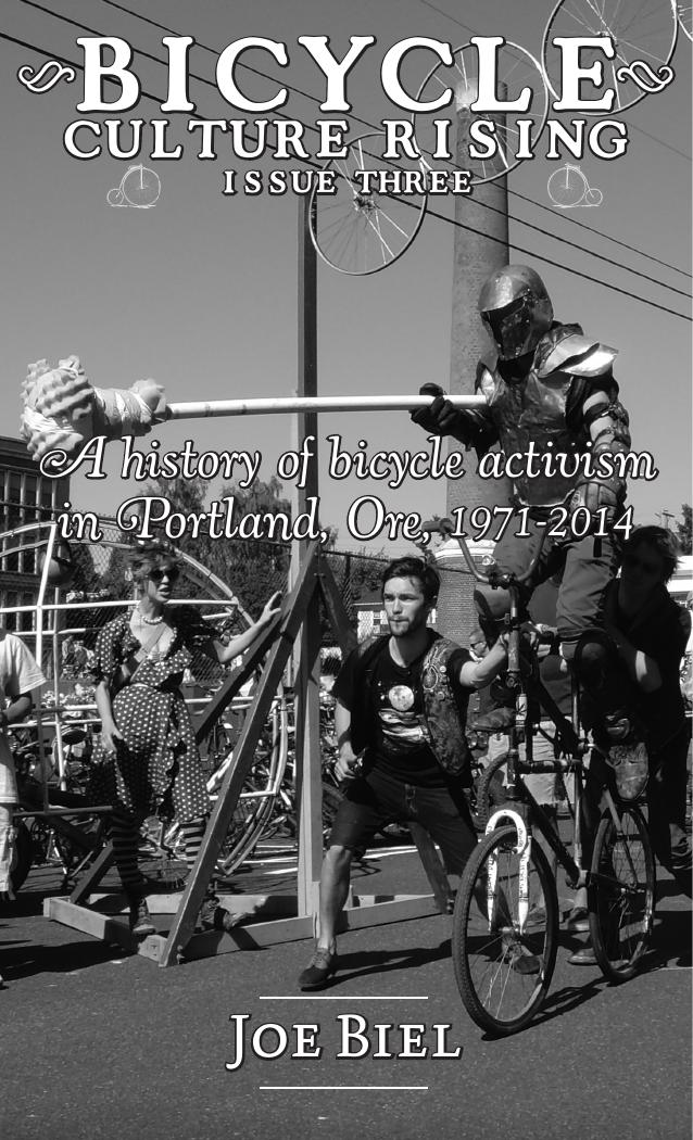 bipedalbypedal issue3 ahistoryofbicycleactivisminportlandor