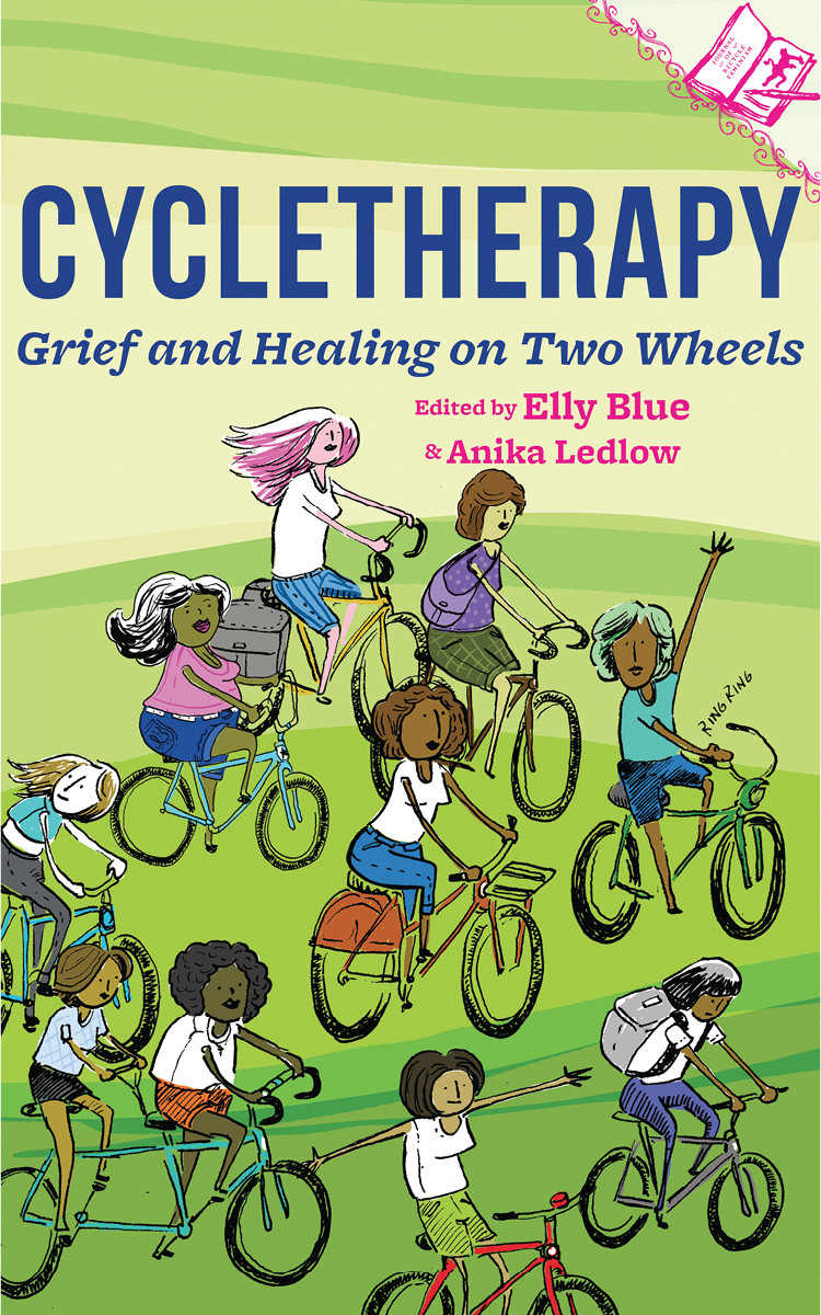 Cycletherapy: Grief and Healing on Two Wheels