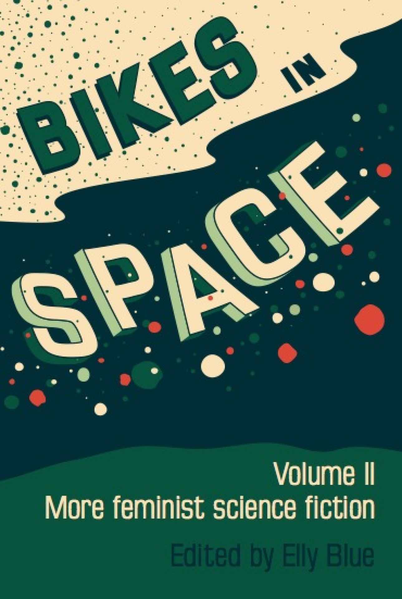 Bikes in Space Volume 2