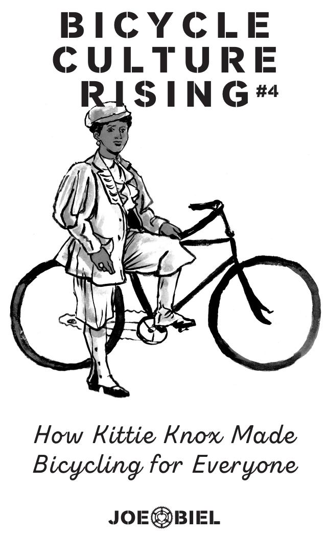 bicycleculturerising issue4 howkittieknoxmadebicyclingforeveryone