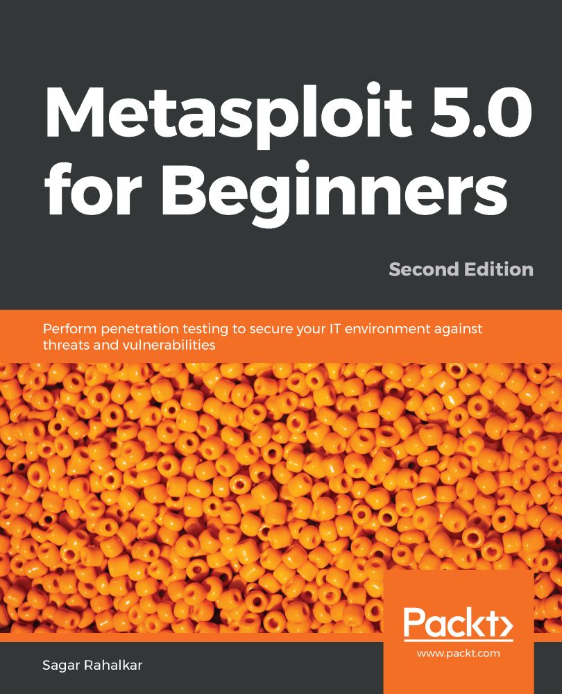 Metasploit 5.0 for Beginners – Second Edition